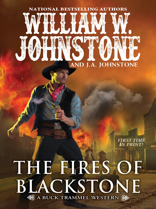Title details for The Fires of Blackstone by William W. Johnstone - Available